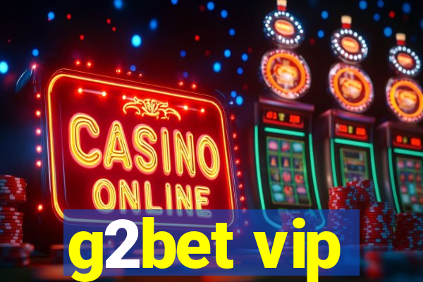 g2bet vip